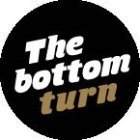 The bottom turn